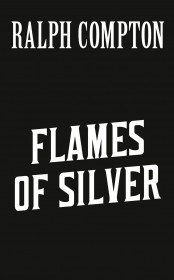 Ralph Compton Flames Of Silver