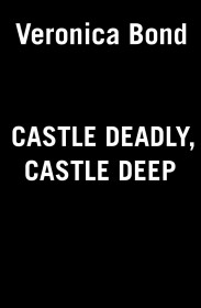 Castle Deadly, Castle Deep