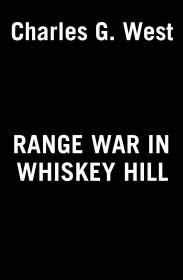 Range War In Whiskey Hill