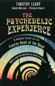 The Psychedelic Experience Manual