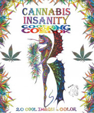 Cannabis Insanity Cool Coloring Book