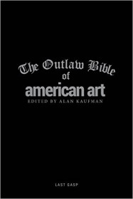 The Outlaw Bible Of American Art