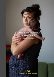 One Day Young In Hackney