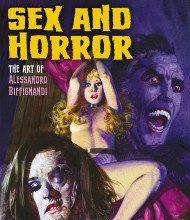 Sex And Horror: The Art Of Alessandro Biffignandi