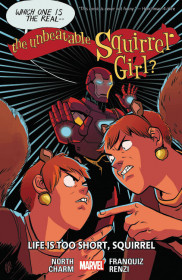 The Unbeatable Squirrel Girl Vol. 10: Life Is Too Short