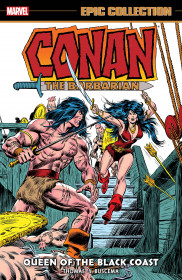 Conan The Barbarian Epic Collection: The Original Marvel Years - Queen Of The Black Coast