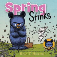Spring Stinks (a Little Bruce Book)