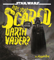Star Wars: Are You Scared, Darth Vader?