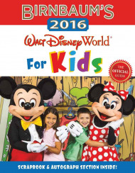 Birnbaum's 2016 Walt Disney World For Kids