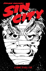 Frank Miller's Sin City Volume 2: A Dame To Kill For (fourth Edition)