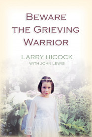 Beware The Grieving Warrior