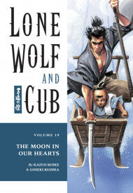 Lone Wolf And Cub Volume 19: The Moon In Our Hearts