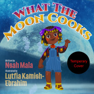 What The Moon Cooks