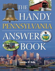 The Handy Pennsylvania Answer Book