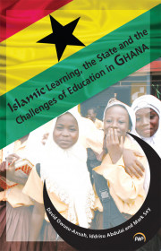 Islamic Learning, The State And The Challenges Of Education In Ghana