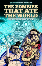Zombies That Ate The World, The Book 1