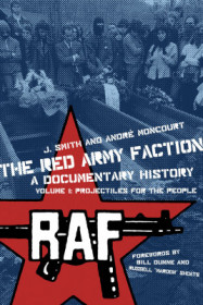 The Red Army Faction Volume 1: Projectiles For The People
