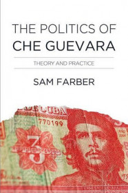 The Politics Of Che Guevara