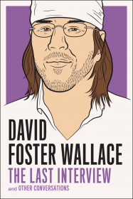 David Foster Wallce: The Last Interview
