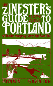 Zinester's Guide to Portland (6 Ed.)