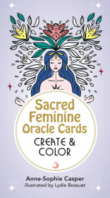 Sacred Feminine Oracle Cards: Create And Color