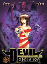 Devil Ecstasy, Volume 1