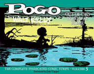 Pogo: The Complete Syndicated Comic Strips Vol. 5: 'out Of T His World At Home'