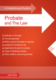 A Straightforward Guide To Probate And The Law