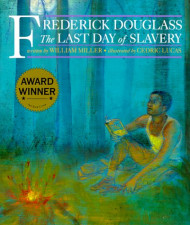 Frederick Douglass & The Last Days Of Slavery