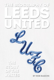The Biography Of Leeds United