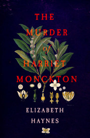 The Murder Of Harriet Monckton