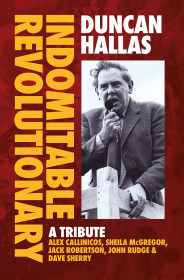 Duncan Hallas: Indomitable Revolutionary