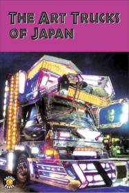 The Art Trucks Of Japan