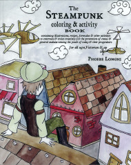 The Steampunk Coloring & Activity Book