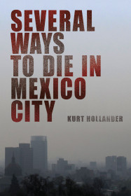 Several Ways To Die In Mexico City