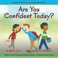 Are You Confident Today? (becoming A Better You!)