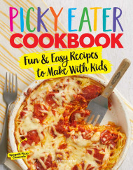 The Picky Eater Cookbook