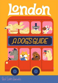 London: A Dog's Guide