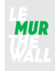 Le Mur/the Wall