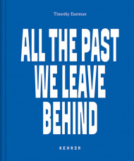 All The Past We Leave Behind