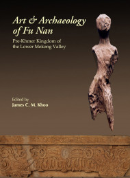 Art And Archaeology Of Funan, The: The Pre-khmer Kingdom Of The Lower Mekong Valley
