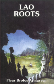 Lao Roots: Fragments Of A Nordic-lao Family Saga