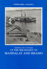 Journal Of A Voyage Up The Irawaddy To Mandalay And Bhamo