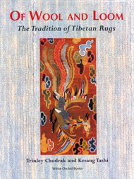 Of Wool And Loom: The Tradition Of Tibetan Rugs
