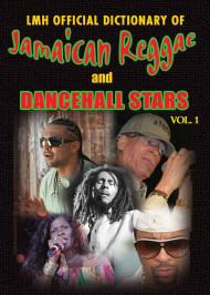 Lmh Official Dictionary Of Jamaican Reggae & Dancehall Stars Vol. 1