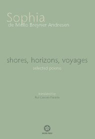 Shores, Horizons, Voyages...: Selected Poems