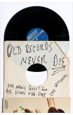 Old Records Never Die