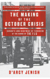 The Making Of The October Crisis