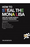 How To Steal The Mona Lisa