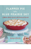 Flapper Pie and a Blue Prairie Sky